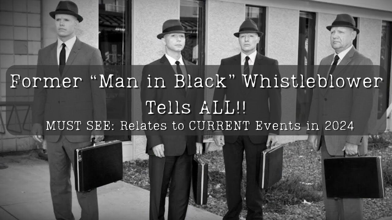 Former “Man in Black” Whistleblower Tells ALL!!