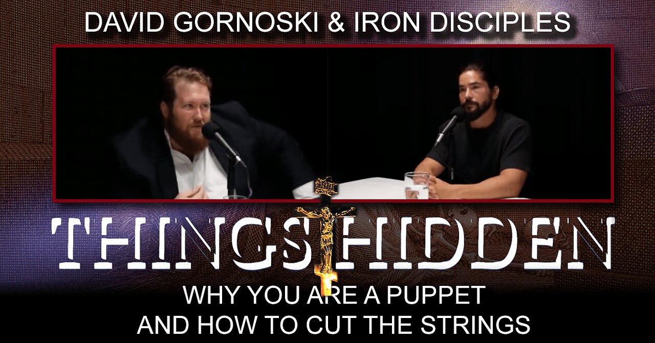 THINGS HIDDEN 179: Why You Are a Puppet and How to Cut the Strings