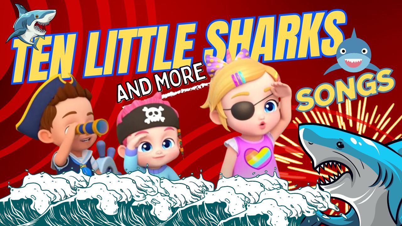 Ten Little Sharks 🦈🦈Songs | Compilations Kid Songs | Baby Cartoons | Kid Cartoons