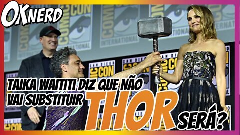 Taika Waititi diz que não vai passar o martelo de Thor para Natalie Portman. Será?