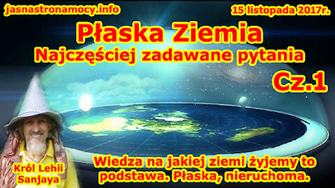 Płaska Ziemia! Najczęściej zadawane pytania część 1 Wiedza na jakiej ziemi żyjemy to podstawa