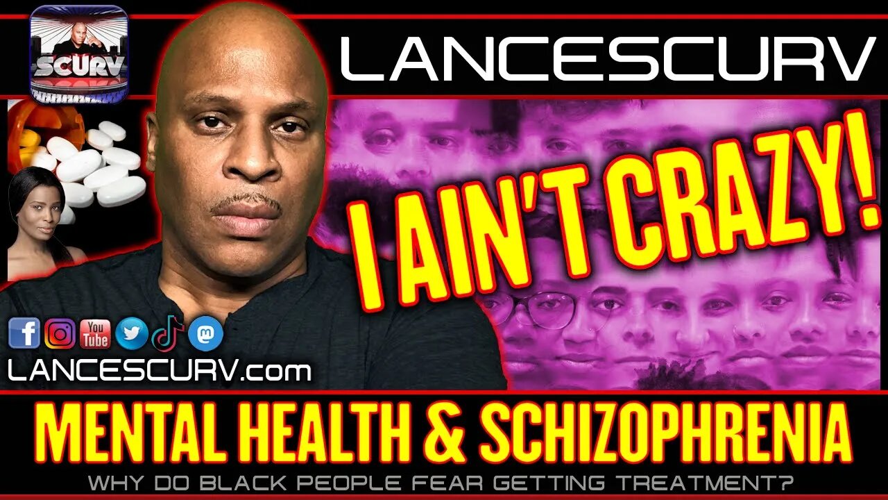 MENTAL HEALTH & SCHIZOPHRENIA: WHY DO BLACK PEOPLE FEAR GETTING TREATMENT?