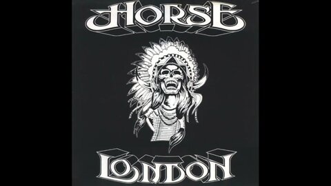 Horse London – Good Day To Die