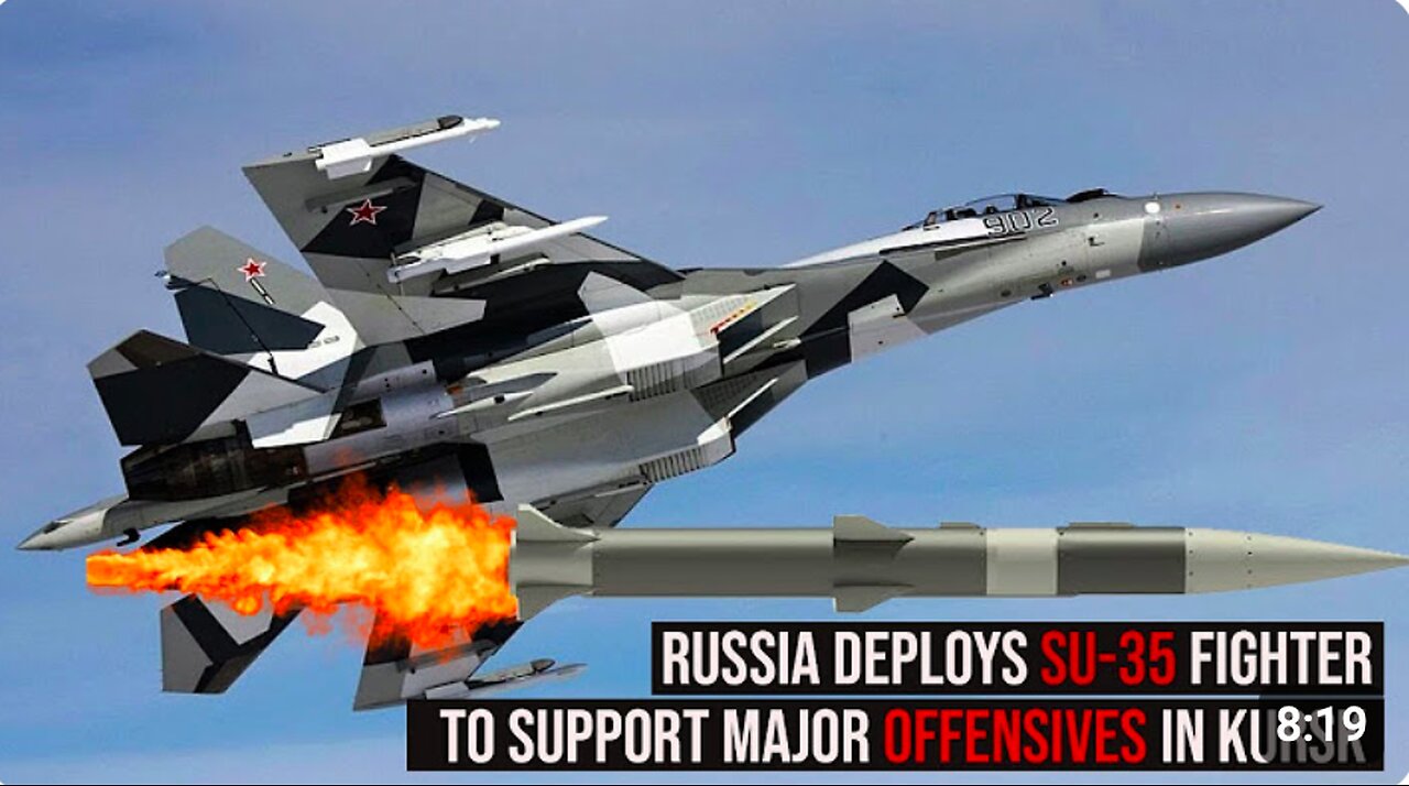 Russia deploys Su-35 fighter jets to support a major Russian DENAZIFICATION offensive in Ukraine