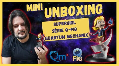 MINI UNBOXING: Supergirl DC Q-FIG (Quantum Mechanix)