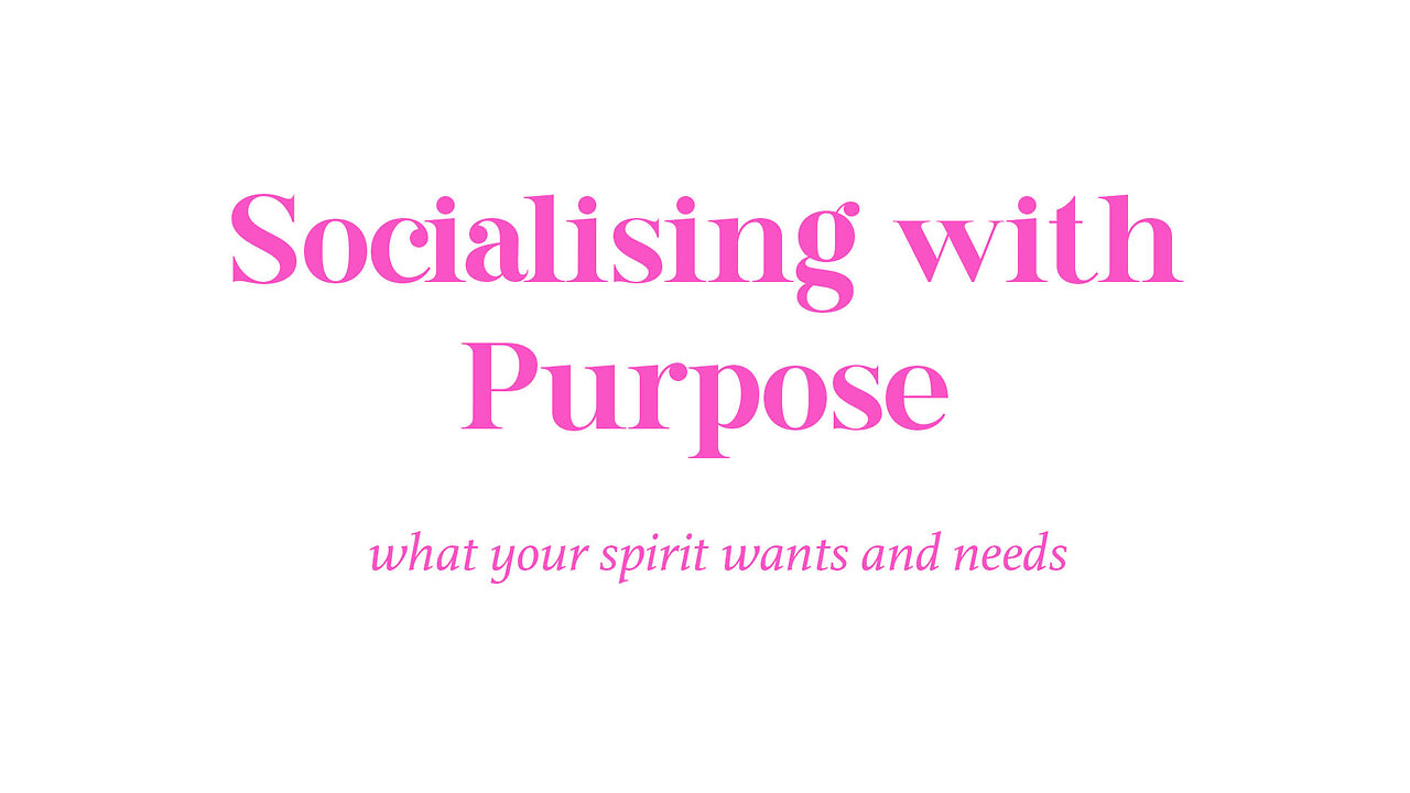 Energetic Sensitivity, Intuitive, and Empathic- Socialising with Purpose!