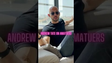 Andrew Tate on amatuers #Shorts