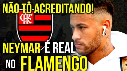 NÃO TÔ ACREDITANDO! NEYMAR NO FLAMENGO É REAL - SAIBA A VERDADE - É TRETA!!!