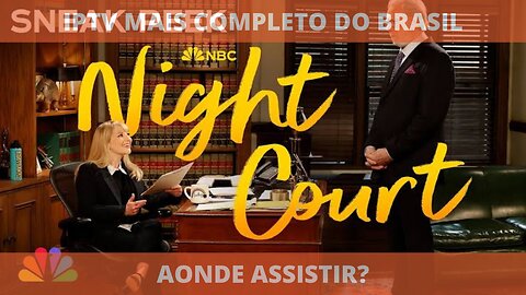 Aonde assistir a série TRIBUNAL NOTURNO