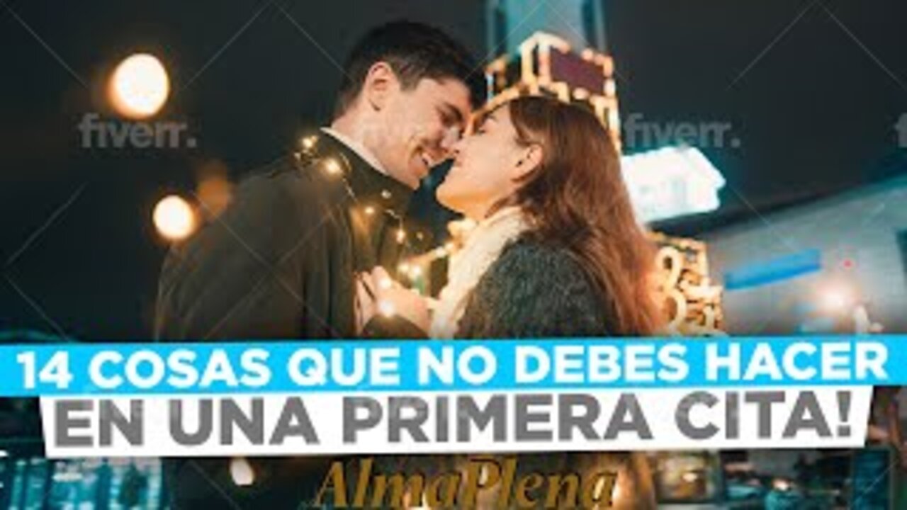 14 Cosas Que No Debes Hacer En Una Primera Cita! Estas Son Las Cosas Que Uno Nunca Debe De Hacer!