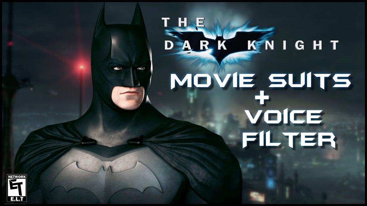 Arkham Knight - Batman Begins/TDK Movie Suit Mods & Voice Filter