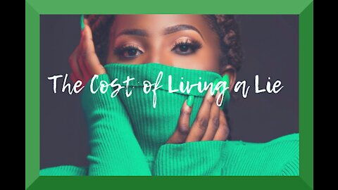 the cost of living a lie