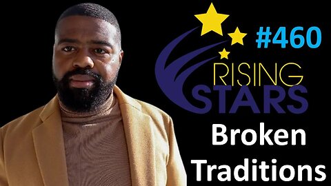 My Thoughts on Broken Traditions (Rising Stars #460)