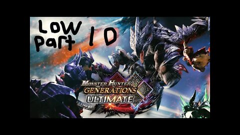 monster hunter generations ultimate low rank 10