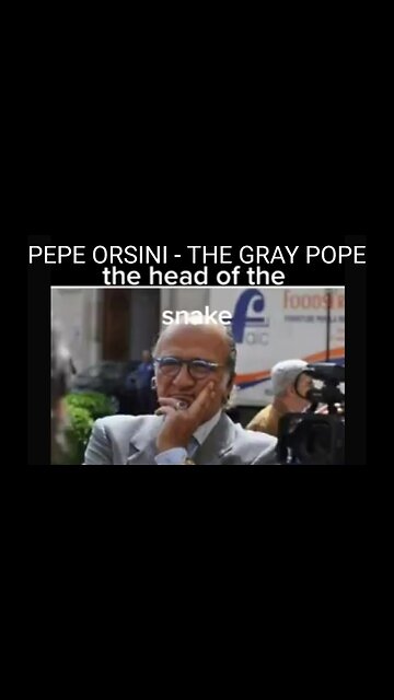 Head of the Snake - Pepe Orsini, The Grey Pope - aka Domenico Napoleone Orsini