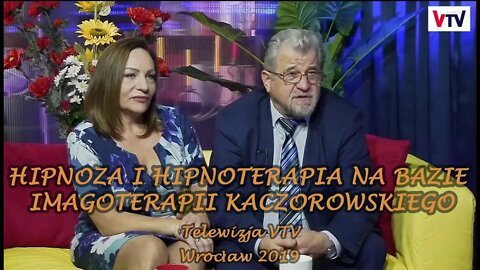 HIPNOZA I HIPNOTERAPIA NA BAZIE IMAGOTERAPII KACZOROWSKIEGO - M. Anderson, dr. A. Kaczorowski © VTV