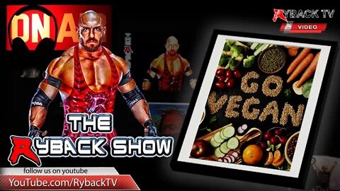 Ryback Show Clip: What Does Ryback Eat?