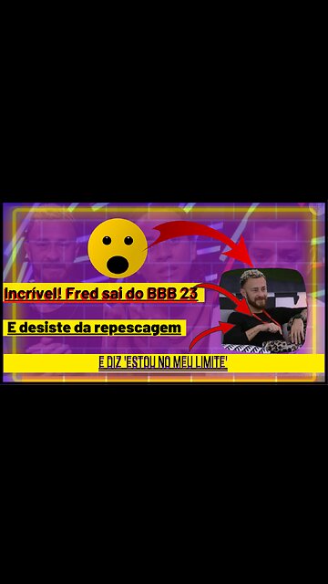 😱🤔 Incrível! Fred sai do #bbb23, em Paredão acirrado e abandona chance de volta 'Não aguento mais'.