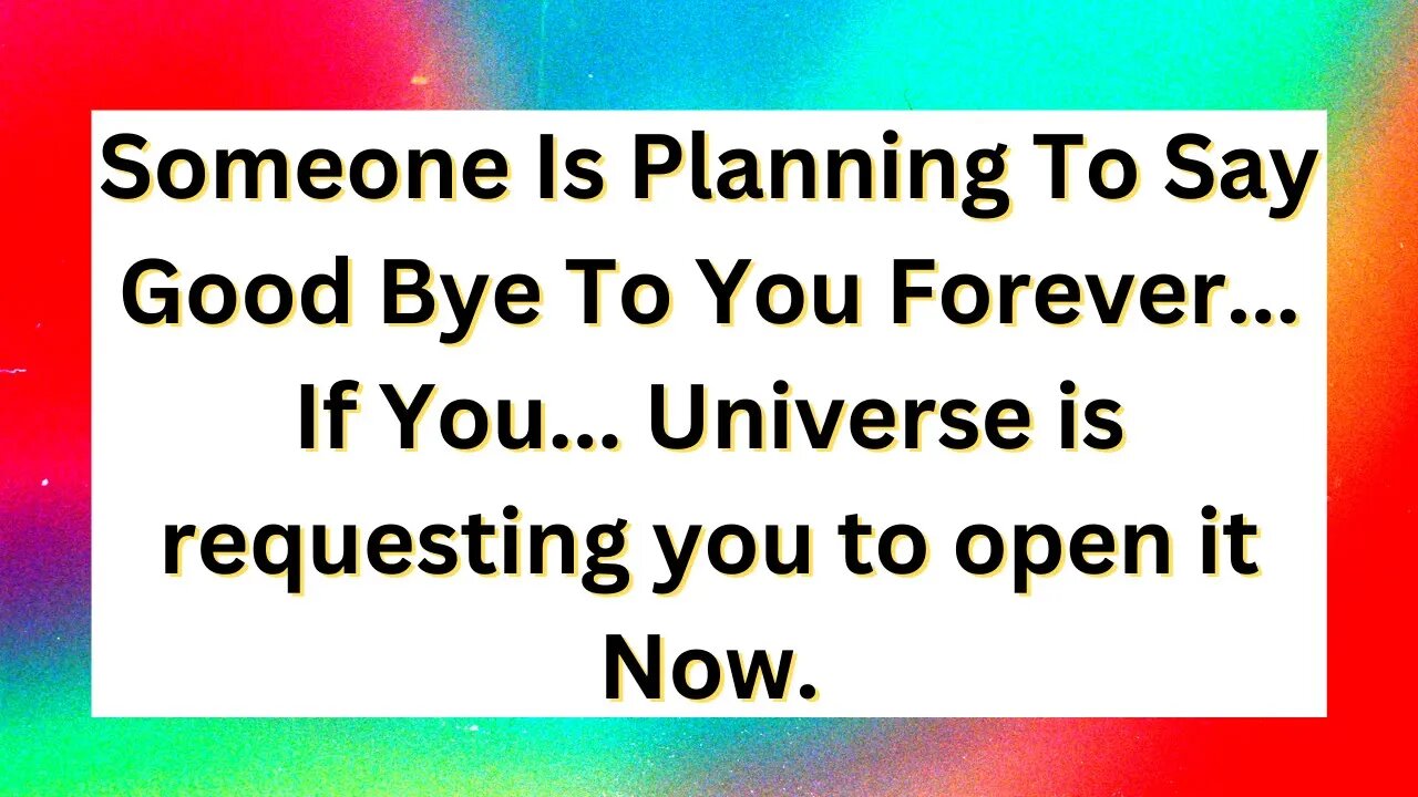 Prophetic word | Someone Is Planning To Say Good Bye To You Forever... If You... Universe