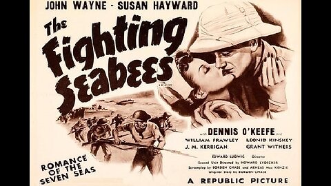 THE FIGHTING SEABEES 1944 John Wayne, Susan Hayward & Dennis O'Keefe FULL MOVIE in HD