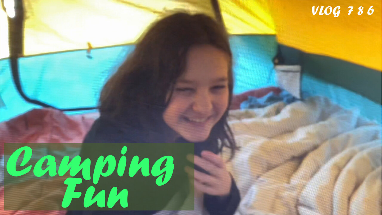 CAMPING FUN - VLOG 786