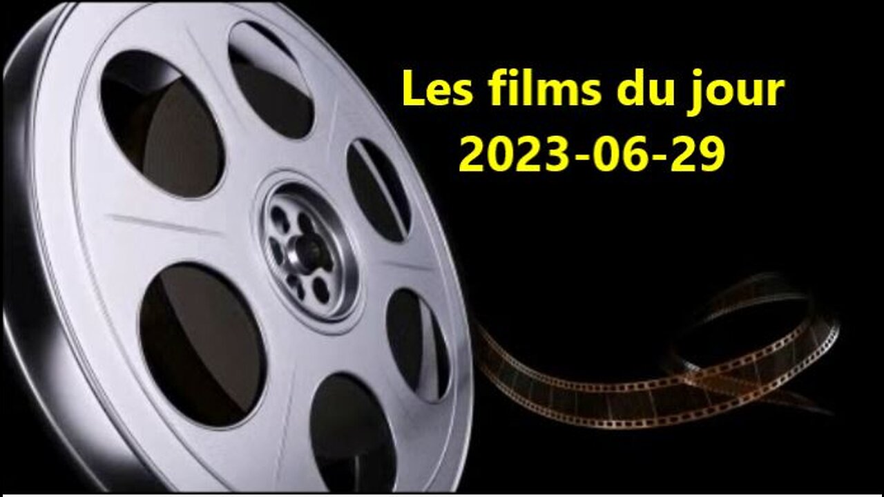 Les films du jour = 2023-06-29