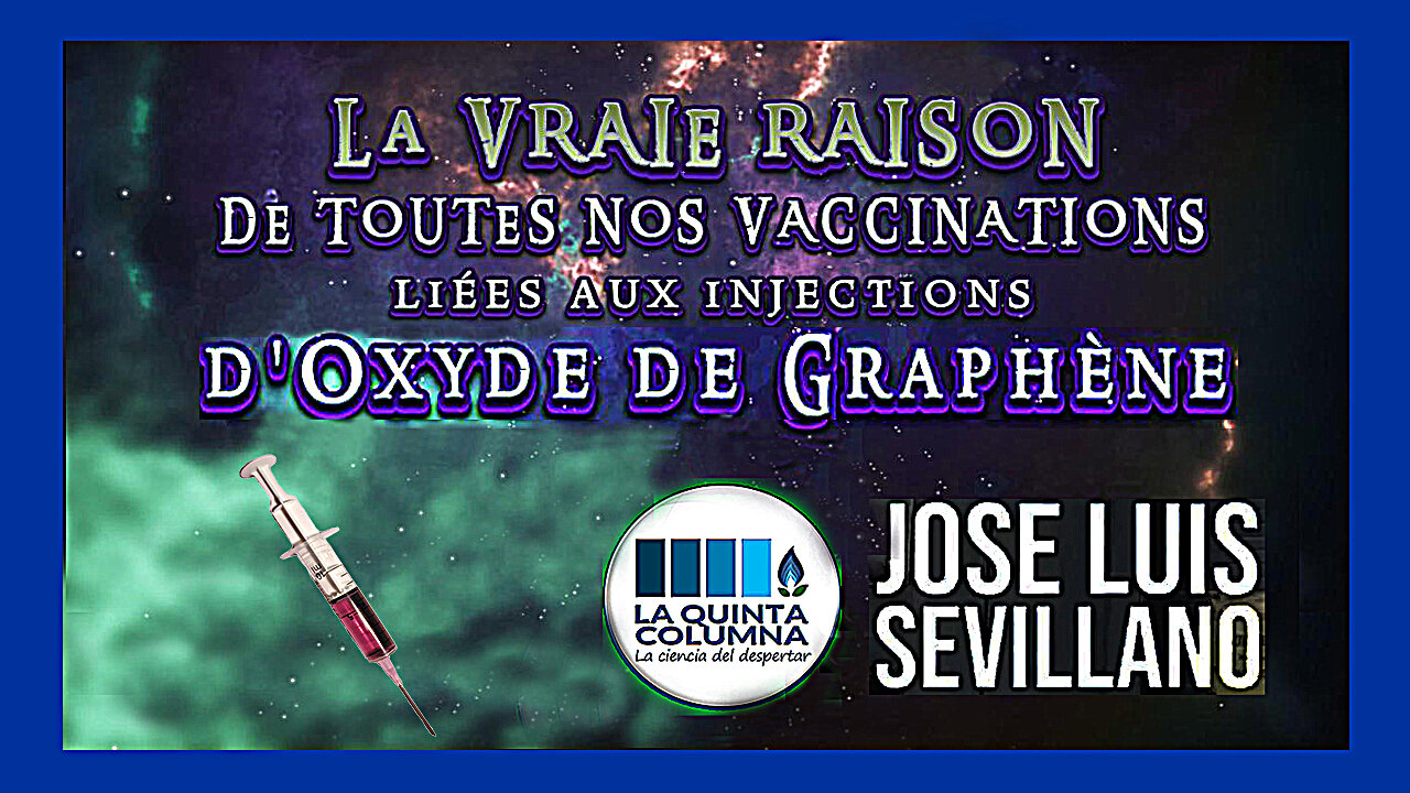 Derrière l'Oxyde de Graphène, il y a QUOI ? Quinta Columna_José Sevillano (Hd 720)