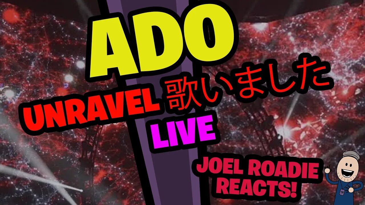 【LIVE映像】unravel 日本武道館 2023.8.30【Ado】- Roadie Reacts