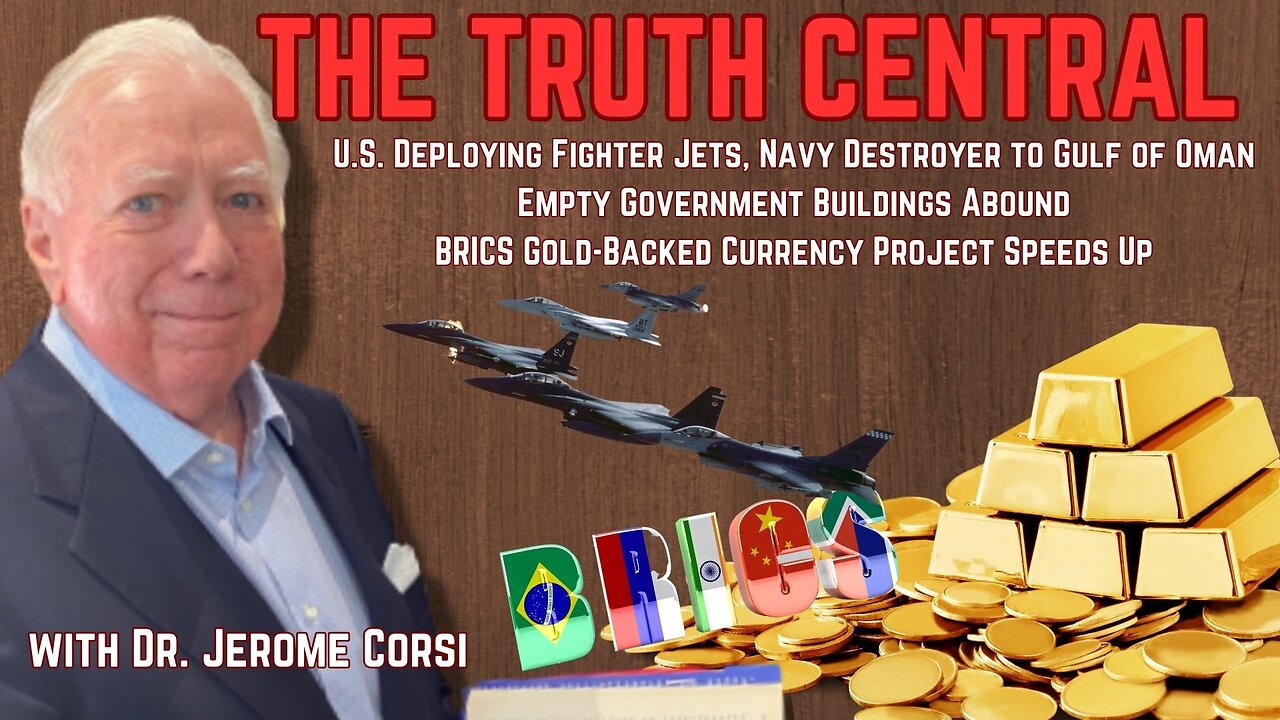 US Sends Fighter Jets to Gulf of Oman; BRICS Gold-Backed Currency Project Gains Speed