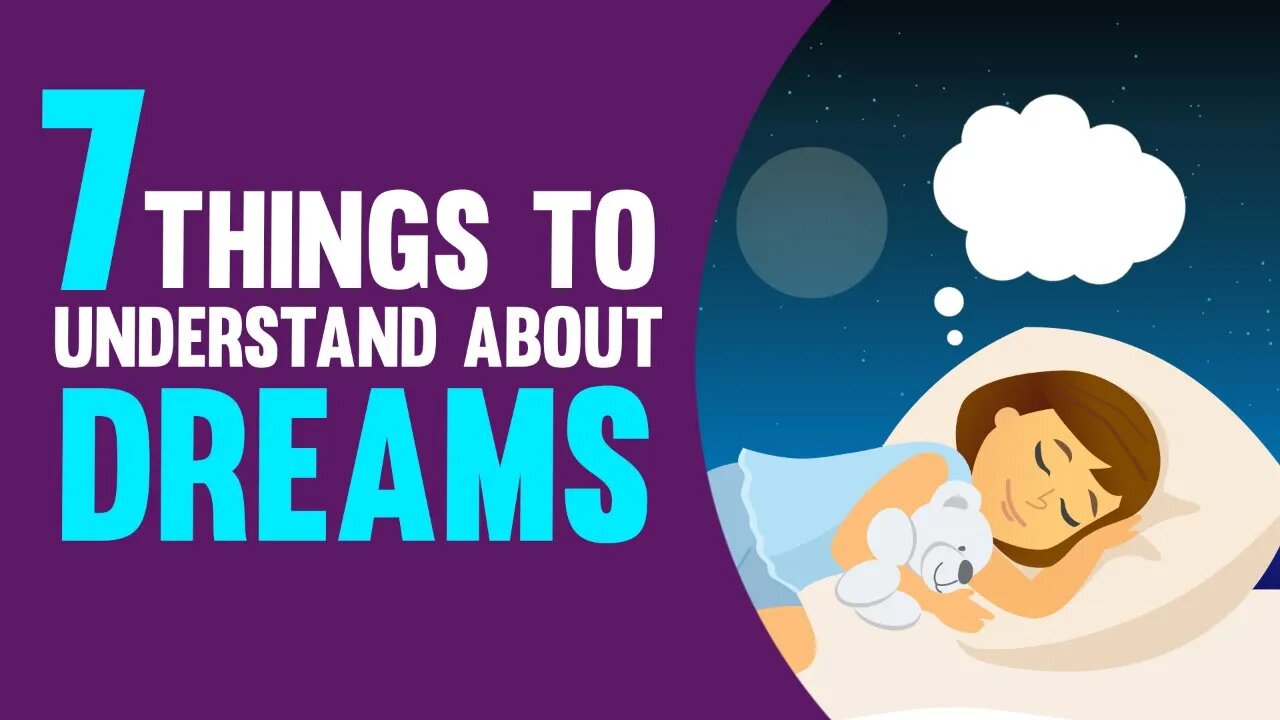 7 Truths About Dreams and How To Interpret Them