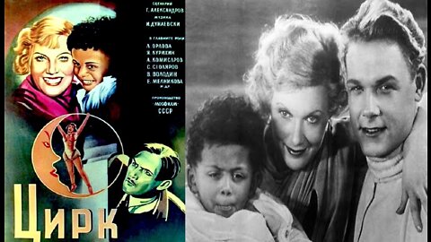 Russian Lullaby from Circus Цирк (СССР, 1936) — Stalin’s favorite movie
