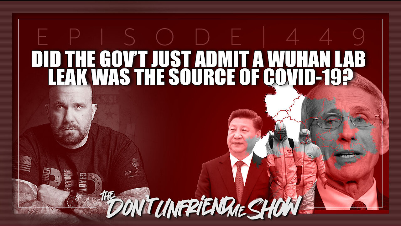 Did the US Gov’t finally admit that COVID-19 was released from the Wuhan Lab? | 27FEB23