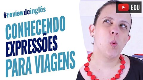 Expressões básicas de inglês para viagem - Expressões em inglês