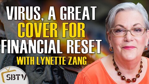 Pandemic Is A Great Cover For A Financial System Reset - Lynette Zang