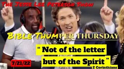 “Not of the letter but of the Spirit”; Bible Thumper Thursday - Jesse Lee Peterson