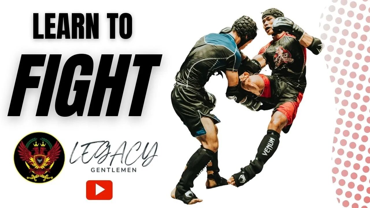 Learn to Fight (Be the protector of your Family)