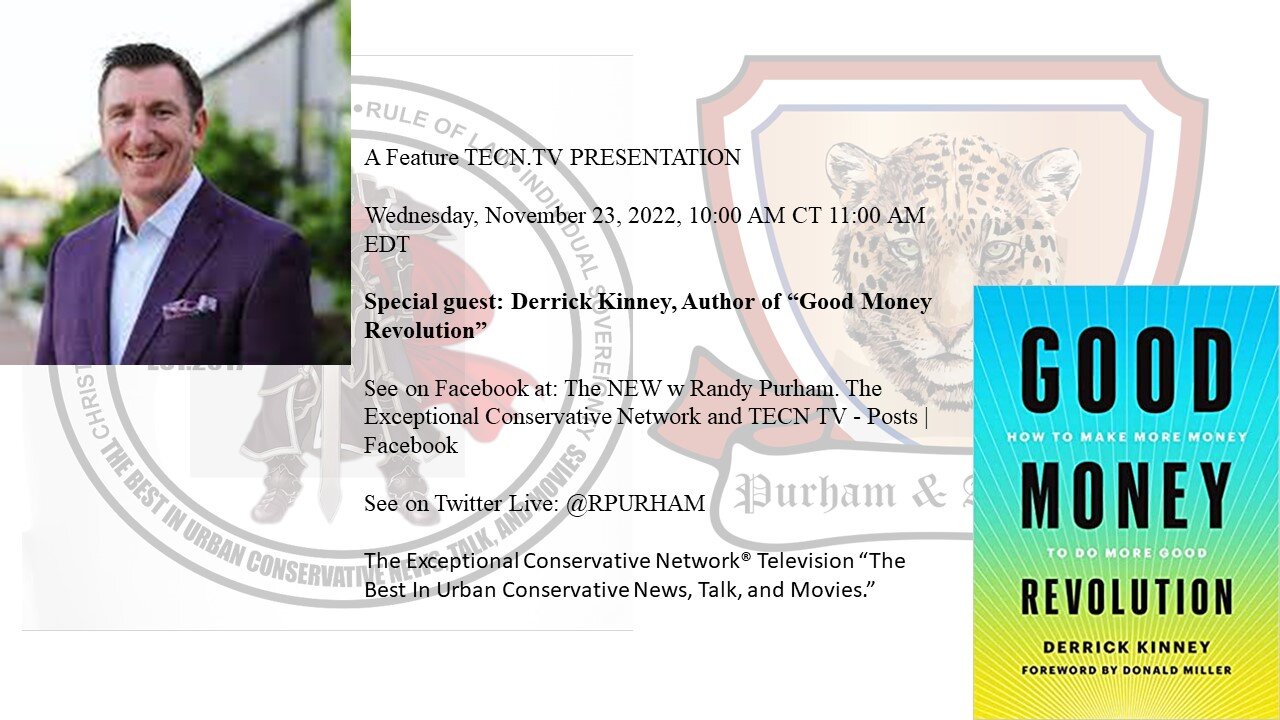 Special guest: Derrick Kinney, Author, Good Money Revolution
