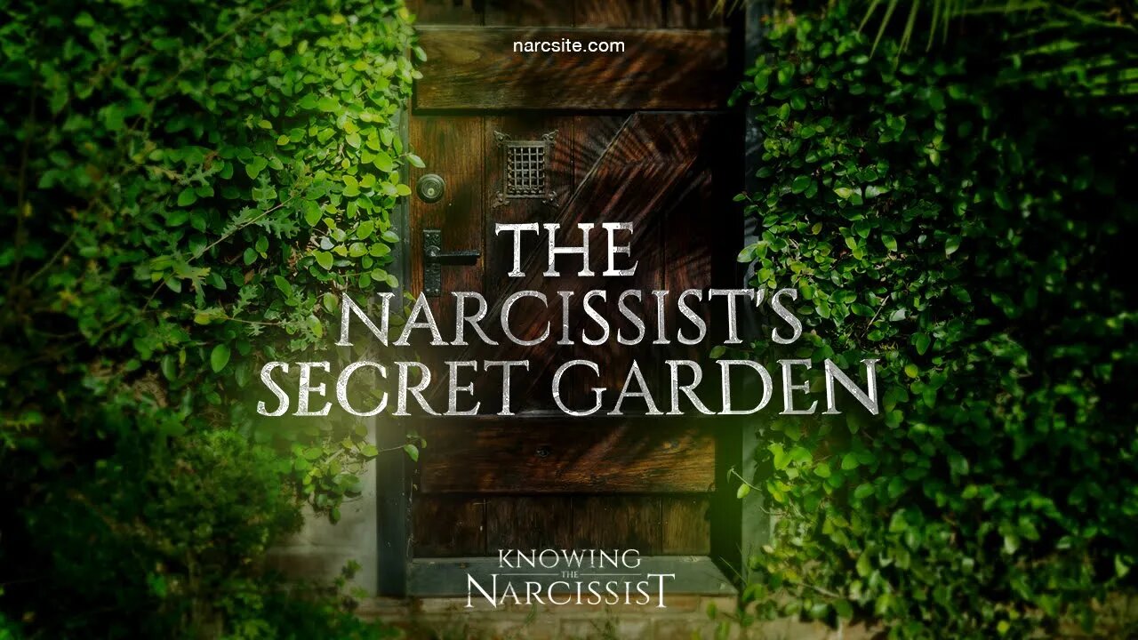 The Narcissist´s Secret Garden