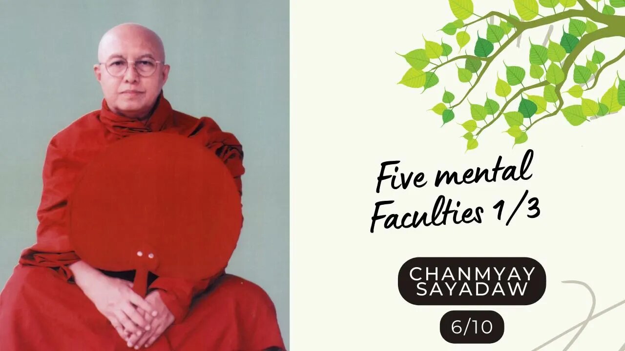 ☸ Chanmyay Sayadaw I Five mental Faculties 1/3 I Blue Mountain Retreat 6/10 ☸