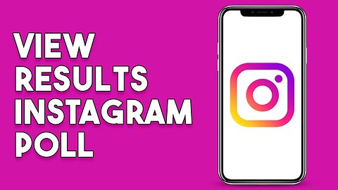 How To View Results Instagram Poll