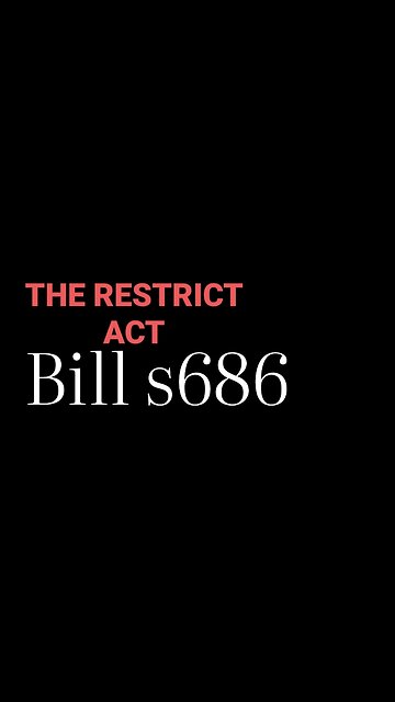 THE RESTRICT ACT 🛑AND 👀🔎🤔AT THIS🤔 IF TRUE THIS IS CRAZY🤯 Link below to more info
