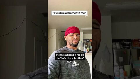 When she says he's like a brother… tiktoks shorts videos viral memes funny reacts trending