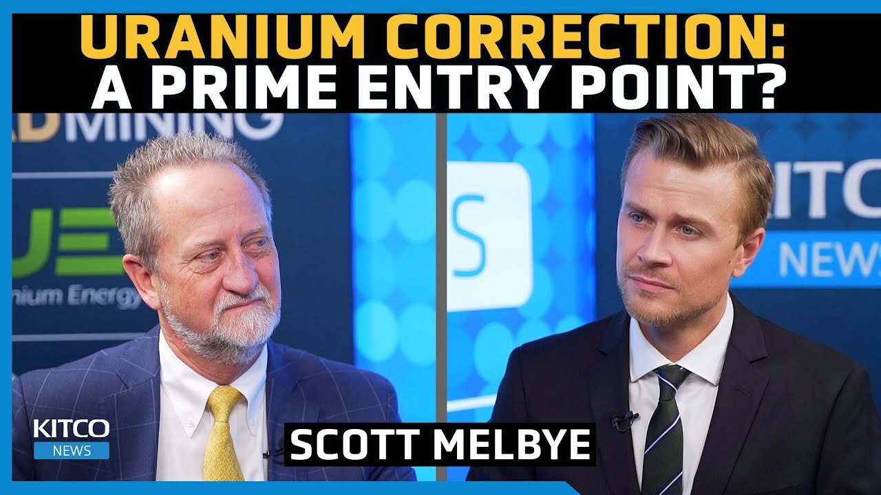 Uranium Market: This Is a Buy Signal - Scott Melbye