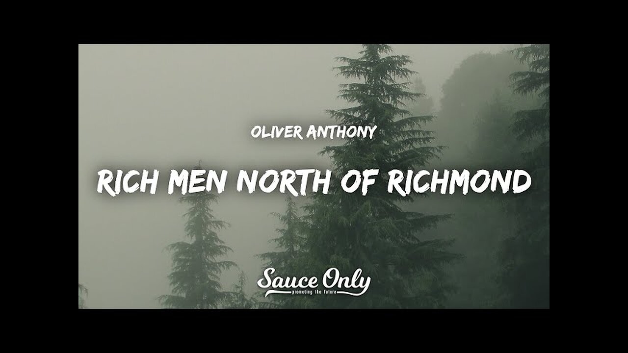 Oliver Anthony - Rich Men North of Richmond (Lyrics)