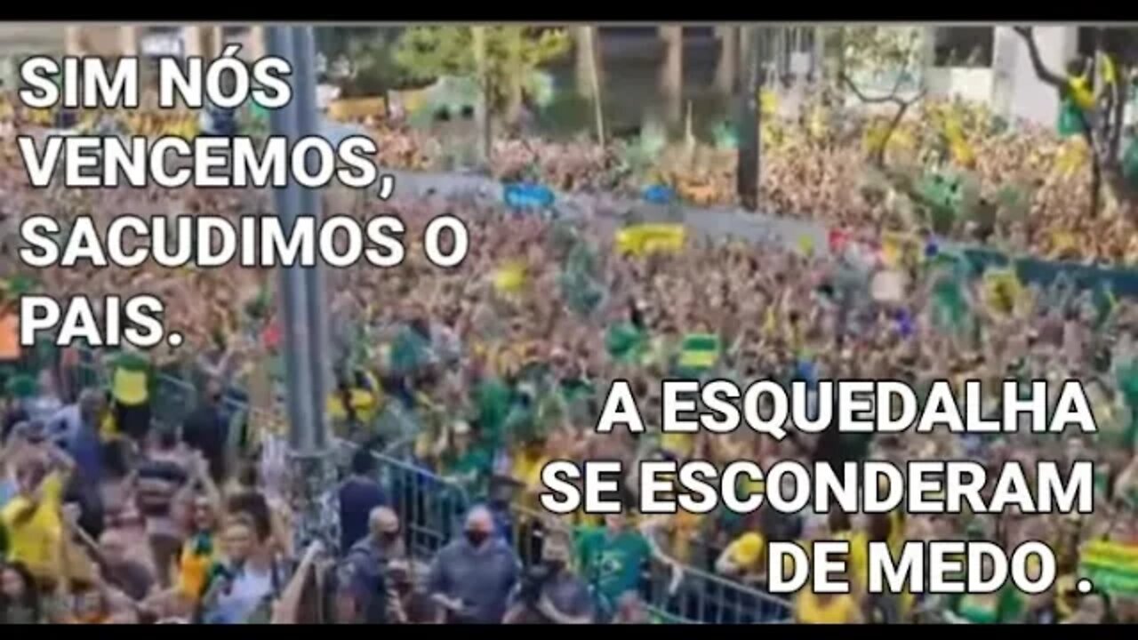 SIM NÓS VENCEMOS!!, SACUDIMOS O BRASIL, SE ESCONDERAM DE MEDO E NÃO HOUVE GOLPE.