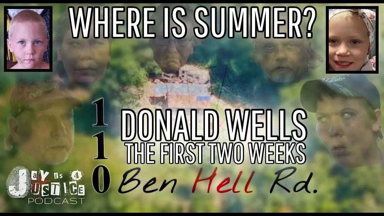 Donald Wells The First Two Weeks | Revisiting Summer Wells Disappearance