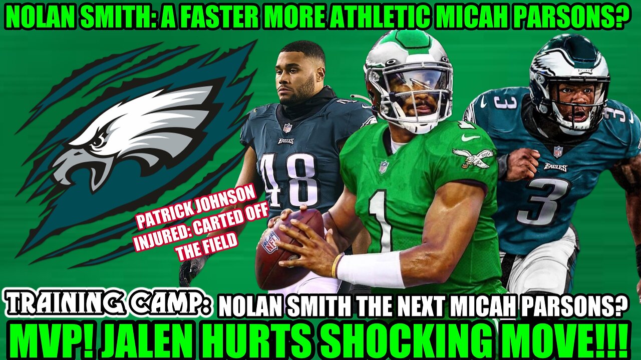 💥MVP! Jalen Hurts SHOCKING MOVE! 👀 | Nolan Smith: Like MICAH PARSONS But FASTER | INJURY NEWS ☠️