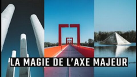 LA MAGIE DE L'AXE MAJEUR