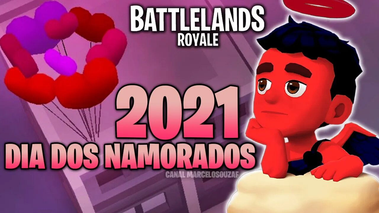 Dia dos Namorados 2021 no Battlelands Royale