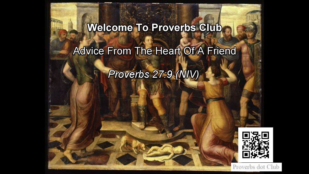 Advice From The Heart Of A Friend - Proverbs 27:9